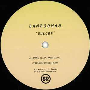 Bambooman - Dulcet