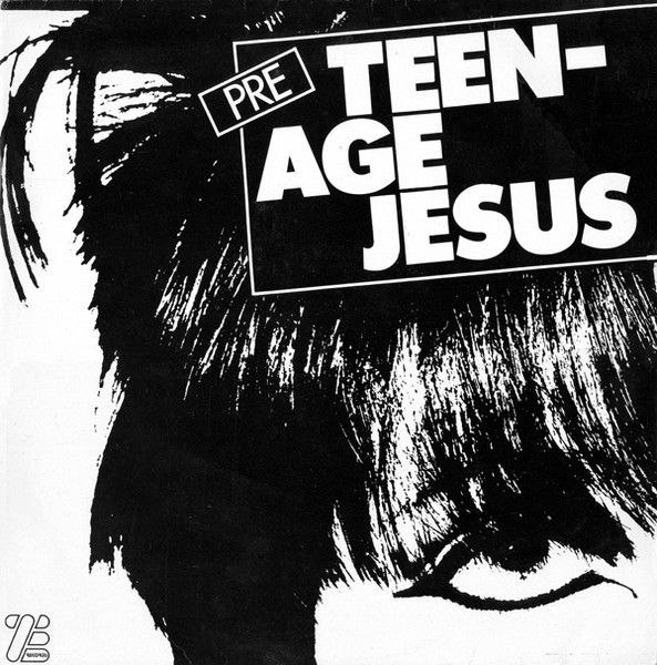 Teenage Jesus And The Jerks – Pre Teenage Jesus And The Jerks