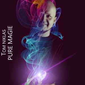 Tom Niklas - Pure Magie album cover