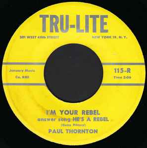 Paul Thornton - I'm Your Rebel Answer Song He's A Rebel アルバムカバー