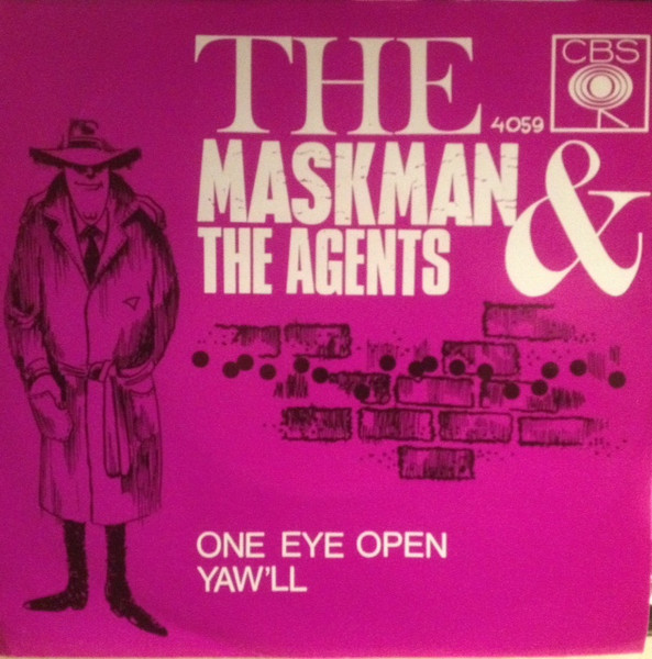 The Maskman & The Agents - Yaw'll / One Eye Open | Releases | Discogs