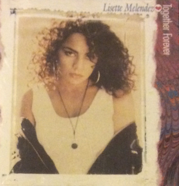 Lisette Melendez – Together Forever (1994