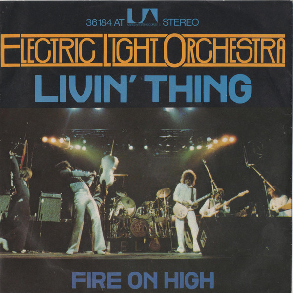 Electric Light Orchestra Livin' Thing/Fire on High 7 EX (Dutch Import)  (Out of Print) (E.L.O.) (ELO)