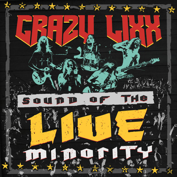 Crazy Lixx – Sound Of The Live Minority (2016, CD) - Discogs