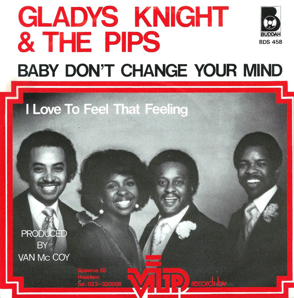 Gladys Knight & The Pips – Baby, Don't Change Your Mind (1977