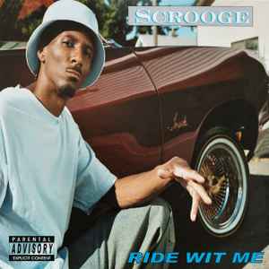 Ride Wit Me - Scrooge