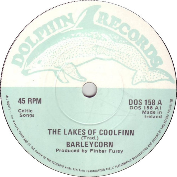 Barleycorn The Lakes Of Coolfin God Bless This Land 1982