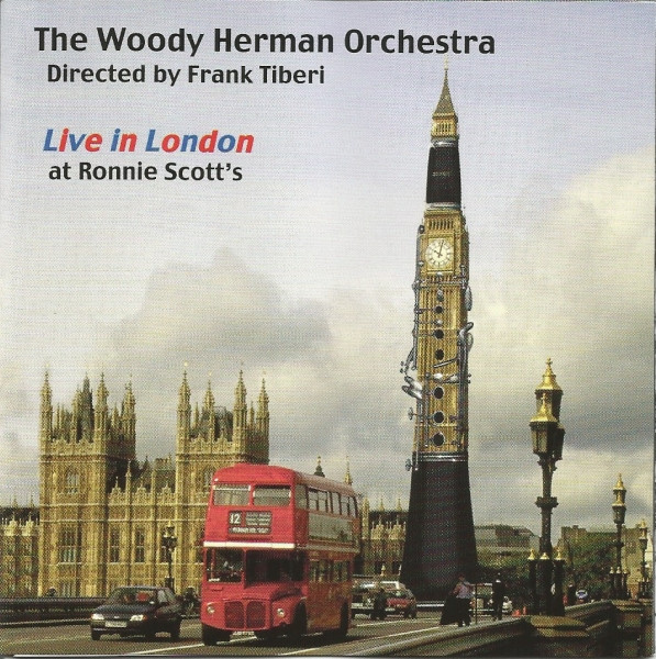 baixar álbum The Woody Herman Orchestra - Live In London At Ronnie Scotts