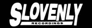 Slovenly Recordings on Discogs