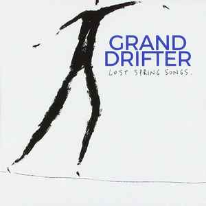 Grand Drifter - Lost Spring Songs album cover