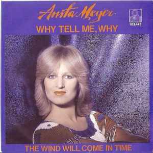 Anita Meyer - Why Tell Me, Why