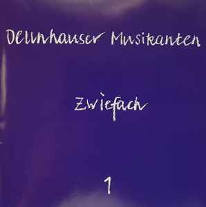 Dellnhauser Musikanten - Zwiefach 1 album cover