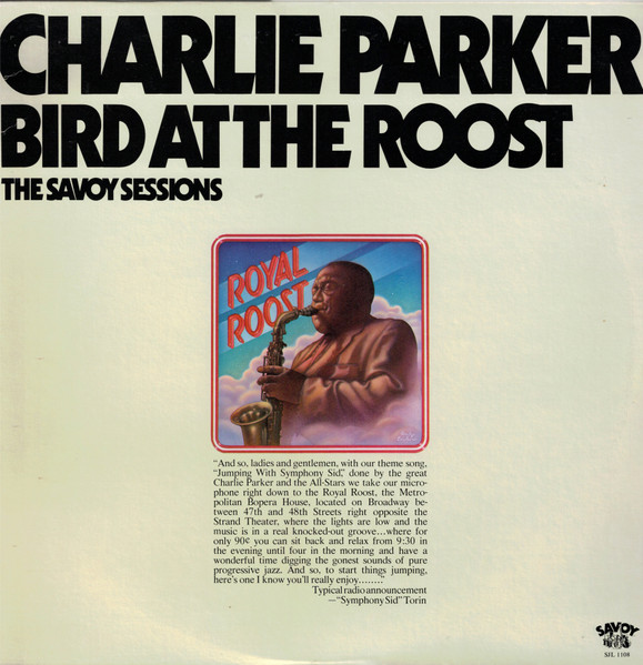 Charlie Parker – Bird At The Roost (1977, Vinyl) - Discogs