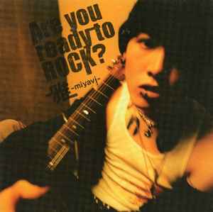 雅-miyavi- – Are You Ready To Rock? / 結婚式の唄 (2005, CD) - Discogs