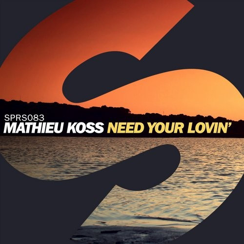 last ned album Mathieu Koss - Need Your Lovin