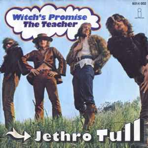 Jethro Tull – Witch's Promise / The Teacher (1970, Vinyl) - Discogs