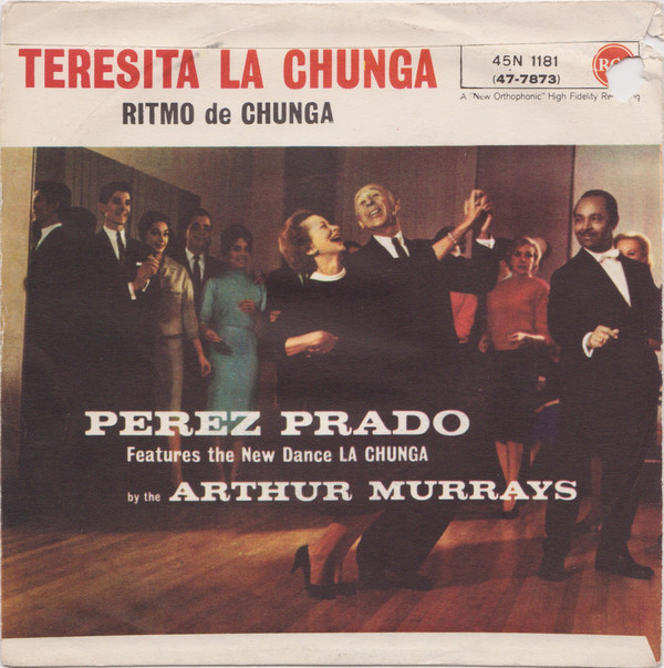 descargar álbum Perez Prado And His Orchestra - Ritmo De Chunga Teresita La Chunga