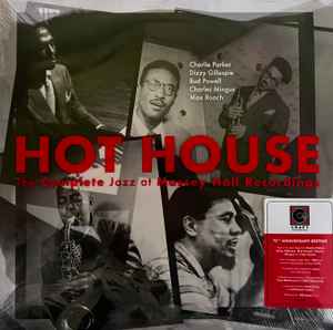 Charlie Parker - Hot House (The Complete Jazz At Massey Hall Recordings) album cover