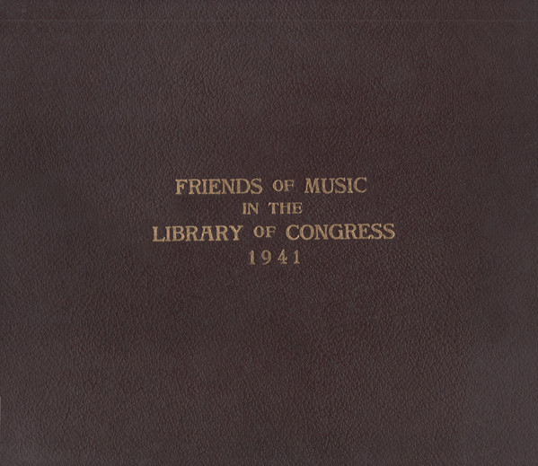 Album herunterladen Various - Friends Of Music In The Library Of Congress 1941