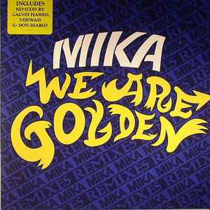 MIKA (8) - We Are Golden (Remixes)