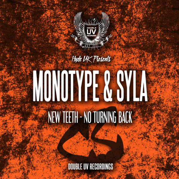 last ned album Monotype & Syla - New Teeth No Turning Back