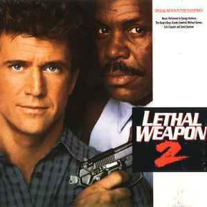 Lethal Weapon 2 (Original Motion Picture Soundtrack) (1989, CD) - Discogs