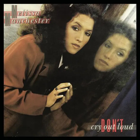 Melissa Manchester - Don't Cry Out Loud | Releases | Discogs