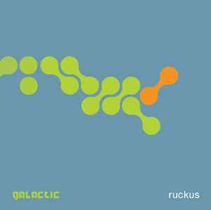 Galactic - Ruckus album cover