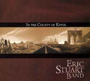 Eric Stuart Band - In The County Of Kings album cover