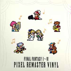 Nobuo Uematsu – Final Fantasy I~VI Pixel Remaster Vinyl (2023 