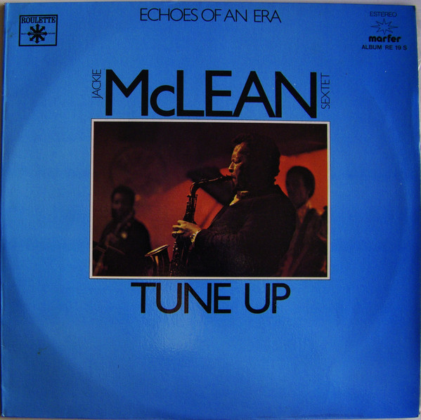 Jackie McLean Sextet – Tune Up (1976, Gatefold, Vinyl) - Discogs