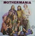 Cover of Mothermania (The Best Of The Mothers), 1970, Vinyl