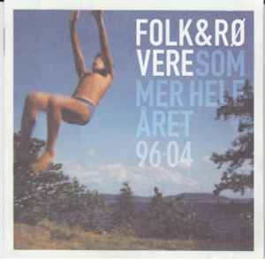 Folk & Røvere - Sommer Hele Året 96 - 04 album cover
