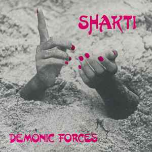 Shakti - Demonic Forces album cover