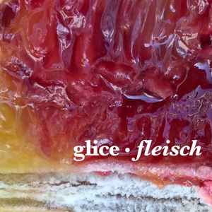 Glice - Fleisch album cover