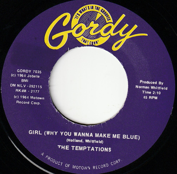 The Temptations – Girl (Why You Wanna Make Me Blue) / Baby Baby I Need You