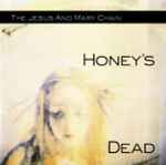 Cover of Honey's Dead, 1992-03-23, CD