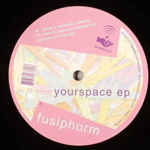 Fusiphorm - Yourspace EP
