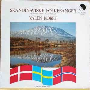 Valen-Koret - Skandinaviske Folkesanger album cover