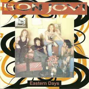 Bon Jovi - Eastern Days album cover