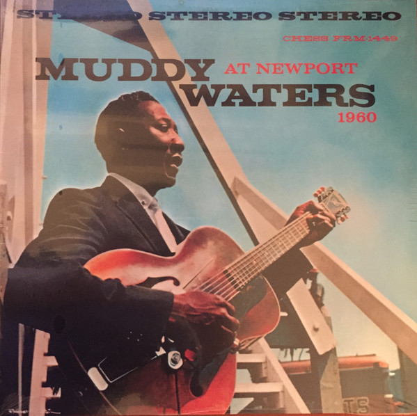 Muddy Waters – Muddy Waters At Newport 1960 (2014, 180, Vinyl