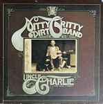 Nitty Gritty Dirt Band – Uncle Charlie & His Dog Teddy (1970, Keel  Pressing, Gatefold, Vinyl) - Discogs