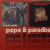 Pepe & Paradise - Pepe & Paradise / Pepe & Paradise 2