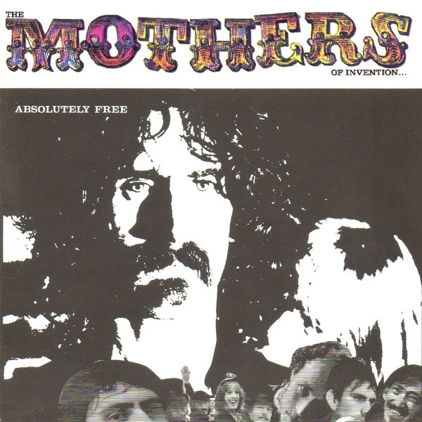 Frank Zappa / The Mothers Of Invention – Absolutely Free (1988, CD