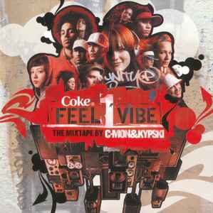 C-Mon & Kypski - Coke Feel1Vibe The Mixtape album cover
