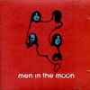 Men In The Moon (2) - Men In The Moon