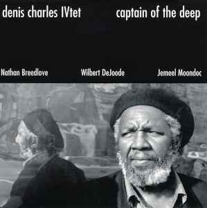 Denis Charles IVtet - Captain Of The Deep