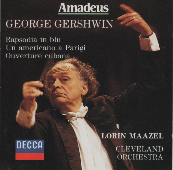 George Gershwin, Lorin Maazel, The Cleveland Orchestra – Rhapsody