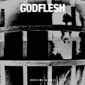 Decline & Fall - Godflesh