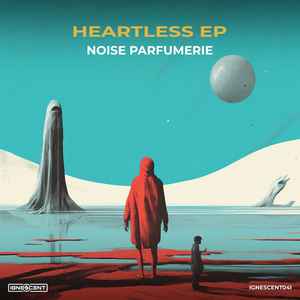 Noise Parfumerie - Heartless EP album cover